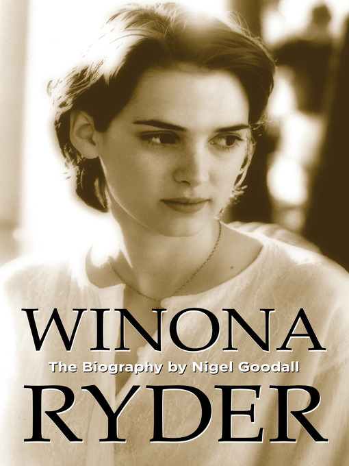 Title details for Winona Ryder by Nigel Goodall - Available
